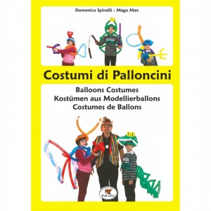 LIBRO COSTRUIRE COSTUMI COI PALLONCINI