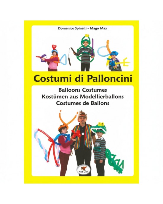 LIBRO COSTRUIRE COSTUMI COI PALLONCINI