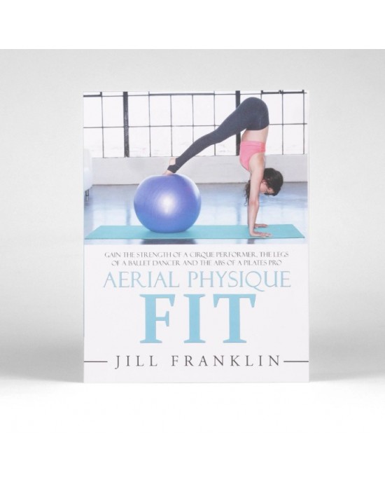 LIBRO MANUALE AERIAL PHYSIQUE FIT di JILL FRANKLIN
