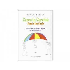 LIBRO CERCO IN CERCHIO:25 giochi con paracadute