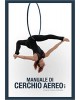 LIBRO MANUALE DI CERCHIO AEREO